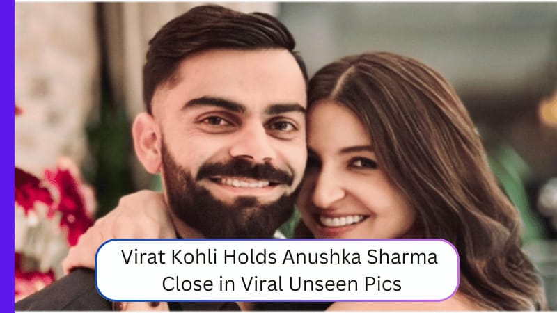 Virat Kohli Holds Anushka Sharma Close in Viral Unseen Pics; Don't Miss Their Bright Smiles"