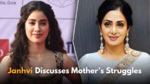 Janhvi Kapoor Talks About Her Mother Sridevi's Struggles and Her Father's Support