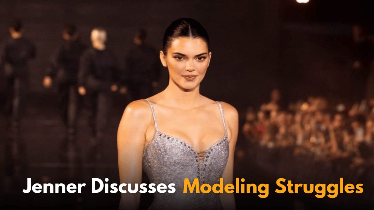 Kendall Jenner Opens Up About the Challenges in Her Modeling Career