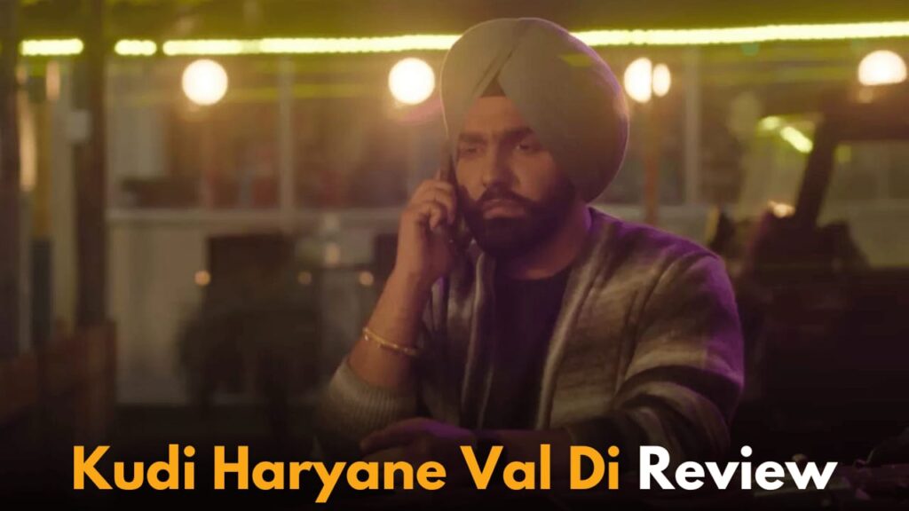 ‘Kudi Haryane Val Di’ OTT Release: When and Where to Watch the Ammy Virk and Sonam Bajwa Starrer