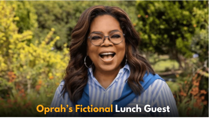 Oprah Winfrey Reveals Which Fictional Character She’d Invite to Lunch and Why They Matter