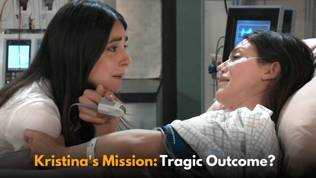 General Hospital Spoilers: Will Kristina’s Mission Lead to Tragedy?