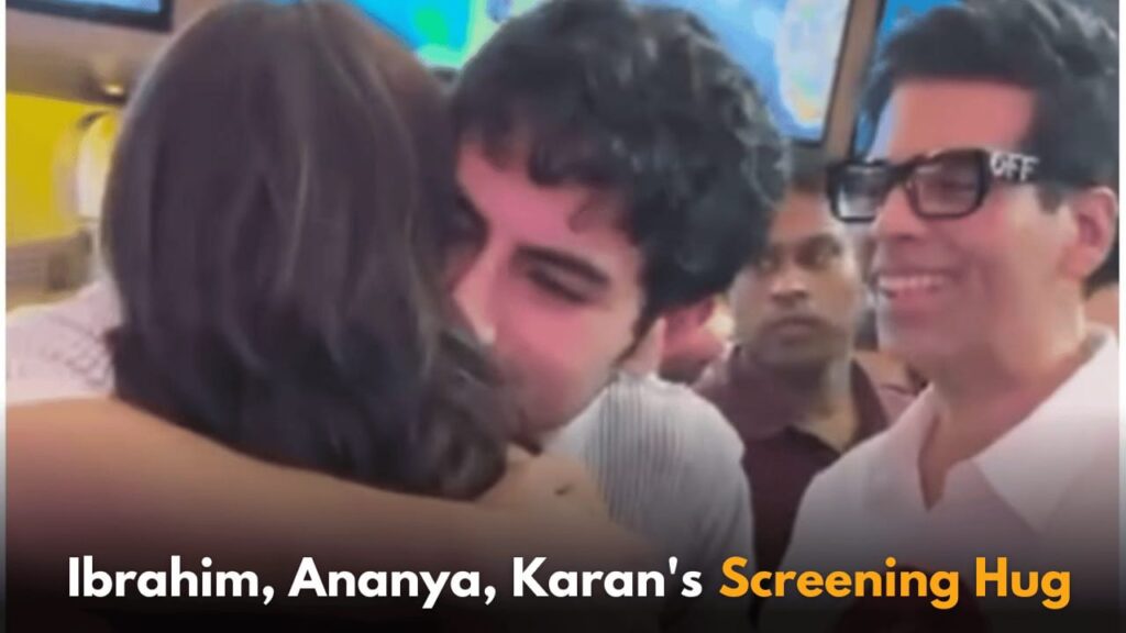 Ibrahim Ali Khan and Ananya Panday Hug at Screening, Karan Johar Smiles—Fans Hope for Trio Movie