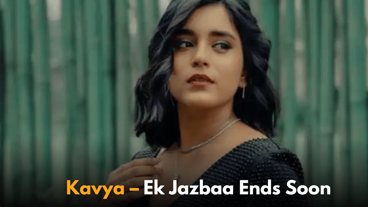 Sumbul Touqeer’s Show “Kavya – Ek Jazbaa, Ek Junoon” to End This Month
