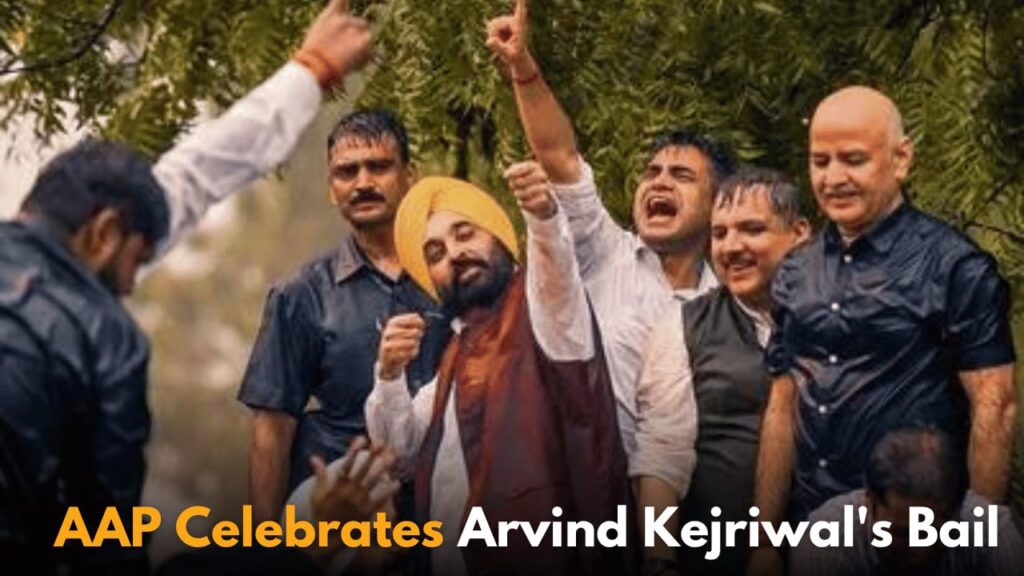 AAP Celebrates Arvind Kejriwal’s Bail; Punjab Leaders Hail It as Victory for Truth and Democracy