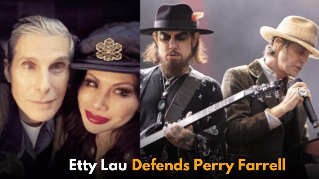 Etty Lau Farrell Explains Perry Farrell’s On-Stage Fight with Dave Navarro