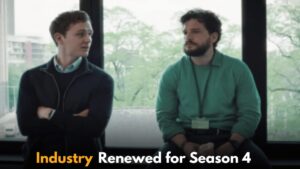 Industry Renewed for Season 4 Ahead of Season 3 Finale on HBO This Month