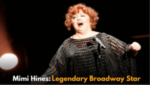 Mimi Hines: Broadway Star, Comedian, and Singer Who Replaced Barbra Streisand in Funny Girl