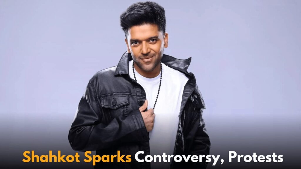 Guru Randhawa's Shahkot Faces Controversy and Protests Over Allegations of Supporting Pakistan in Film