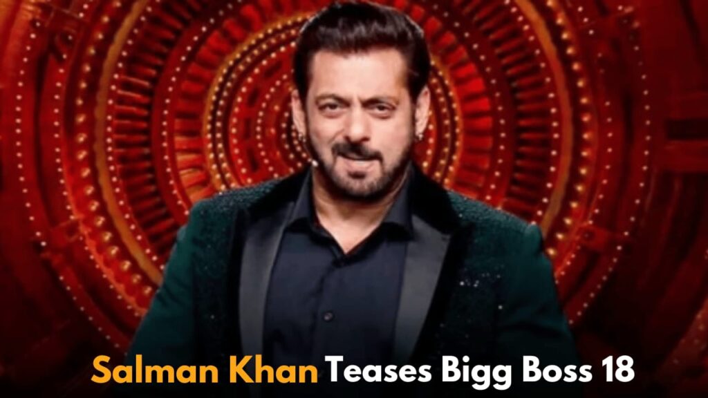 Salman Khan Shares Bigg Boss 18 Promo, Fans Excited for Reality Show's Return