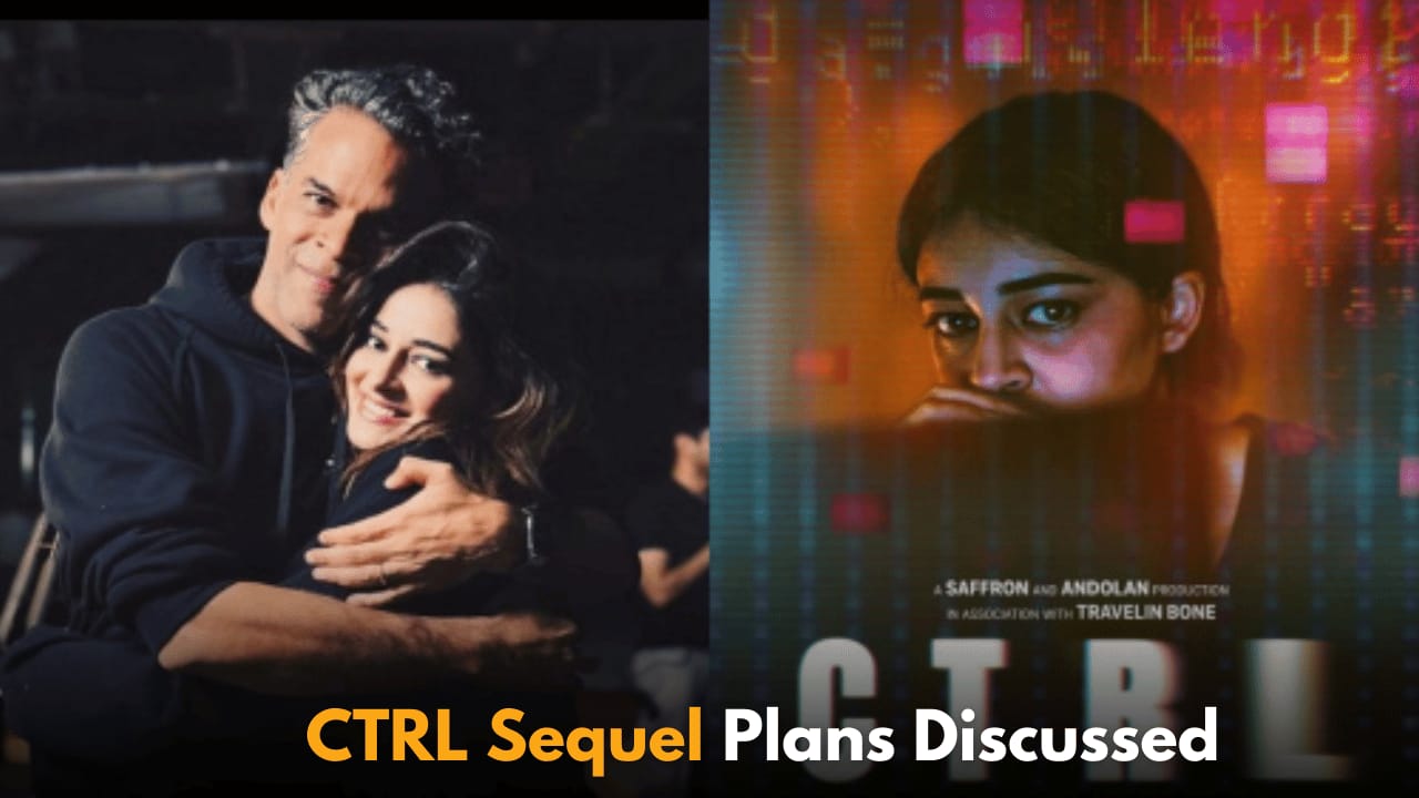 Will Ananya Panday's CTRL Have a Sequel? Director Discusses Original Ending Changes