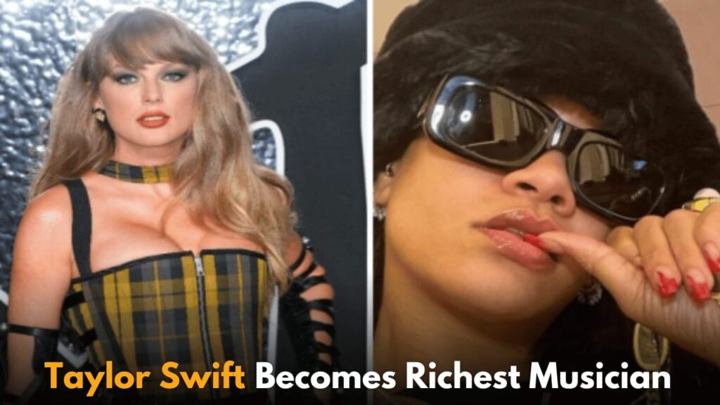 Taylor Swift Surpasses Rihanna to Become the Richest Female Musician in 2024