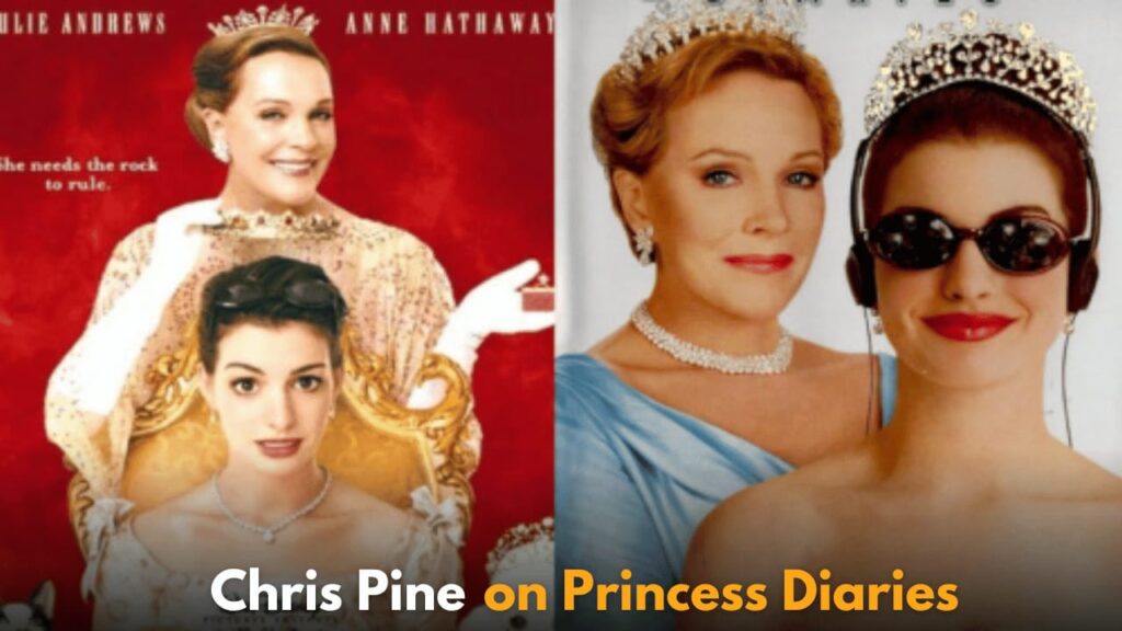 Chris Pine Uncertain About Returning for The Princess Diaries 3: Latest Updates Revealed