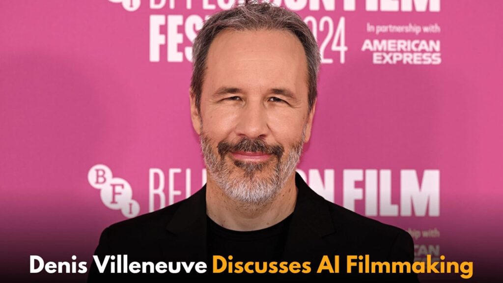 Denis Villeneuve Discusses AI in Filmmaking, Emphasizing Importance of Human Creativity in Cinema