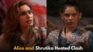 Bigg Boss 18 Update: Alice Kaushik and Shrutika Raaj Clash Over Accent Mocking Incident