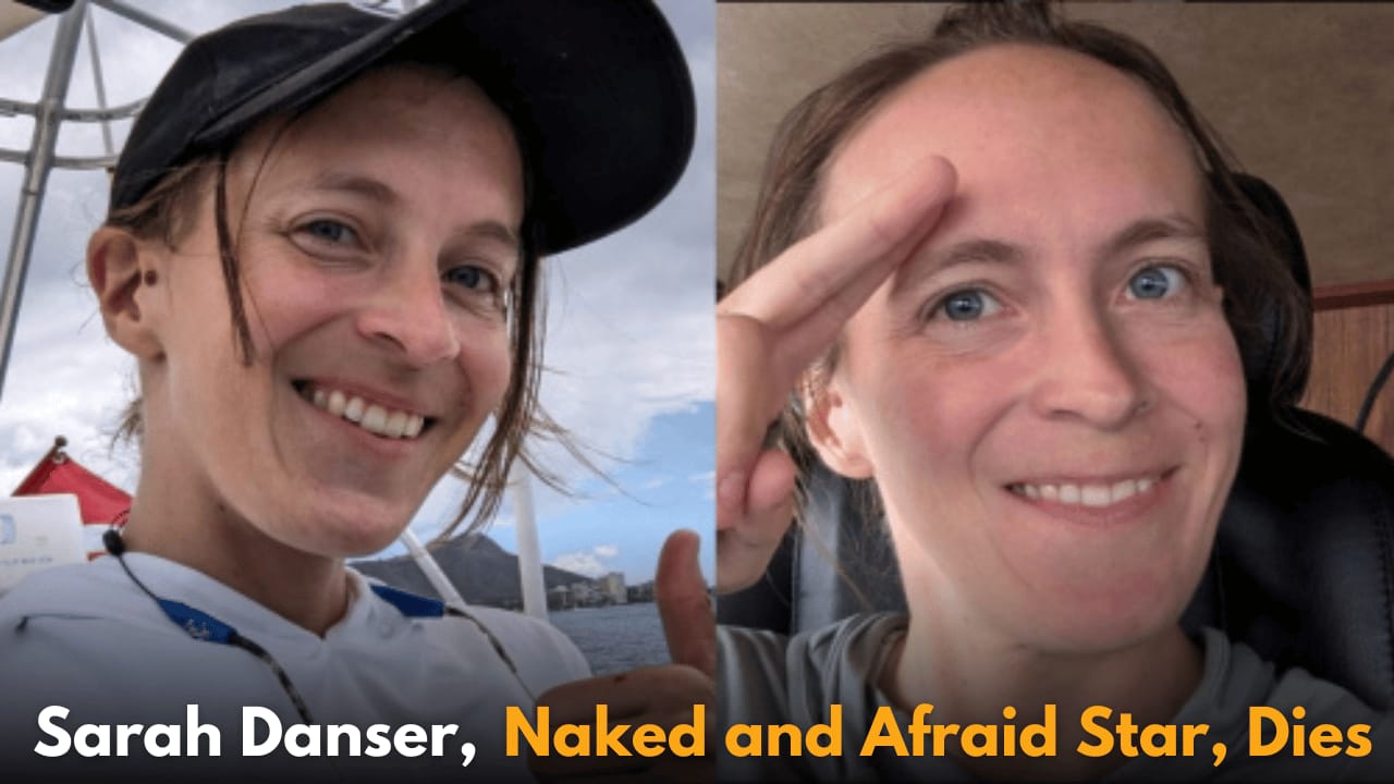 Remembering Sarah Danser: Naked and Afraid Star Who Tragically Passed Away at 34