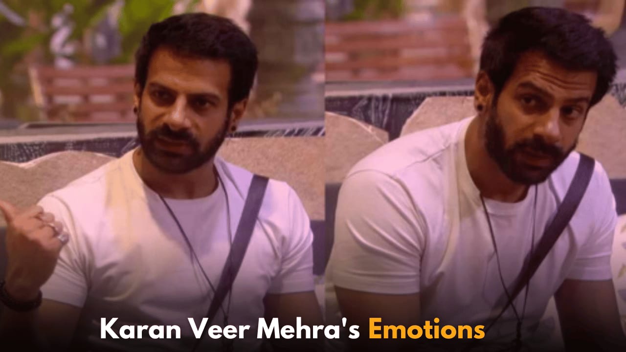 Karan Veer Mehra Gets Emotional in Bigg Boss 18 About His Broken Relationships