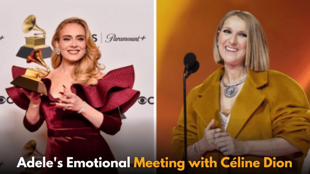 Adele Shares Emotional Moment Meeting Idol Céline Dion During Las Vegas Residency Performance