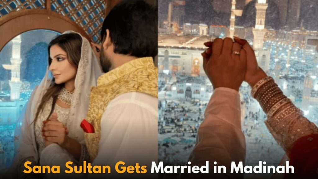 Sana Sultan of Bigg Boss OTT 3 Marries Mohammad Wazid in Madinah Ceremony