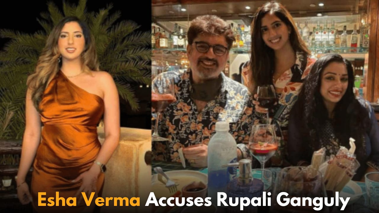 Esha Verma Accuses Rupali Ganguly of Abuse, Affair, and Family Betrayal in Interview