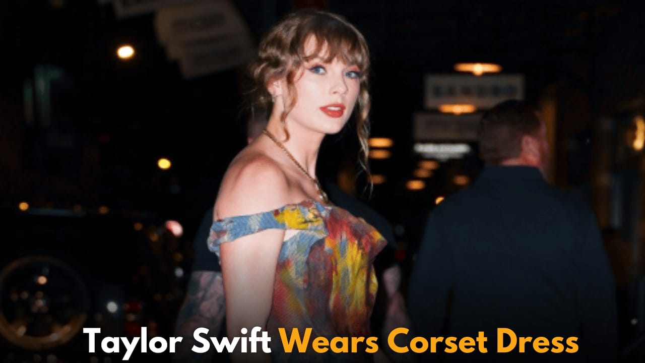 Taylor Swift Stuns in Multi-Colored Corset Dress for Dinner Outing in New York City