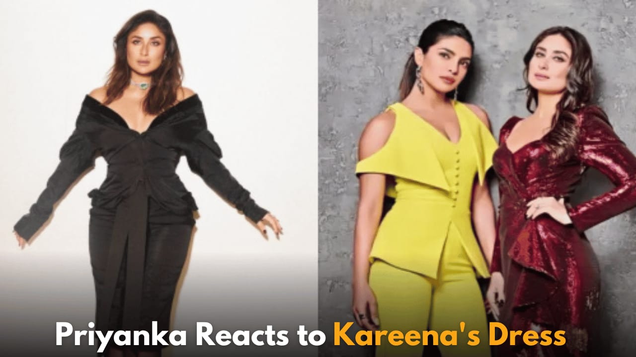 Priyanka Chopra’s Adorable Reaction to Kareena Kapoor’s Stunning Black Dress Pictures