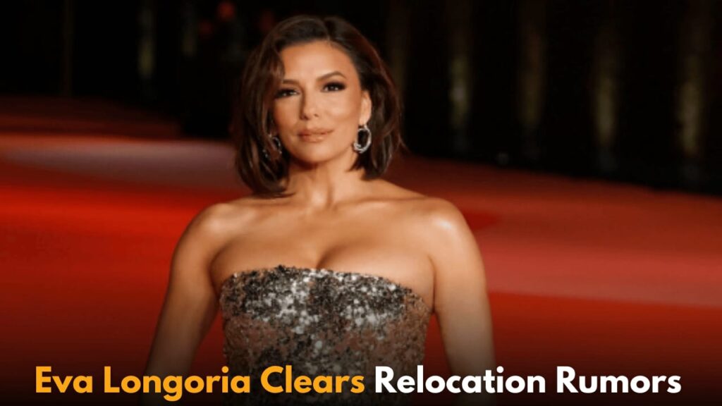 Did Eva Longoria Move Out of the United States Because of Donald Trump’s Re-election?