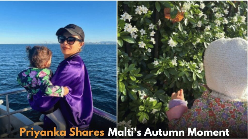 Priyanka Chopra Shares Adorable Photo of Daughter Malti Marie Enjoying the Autumn Season