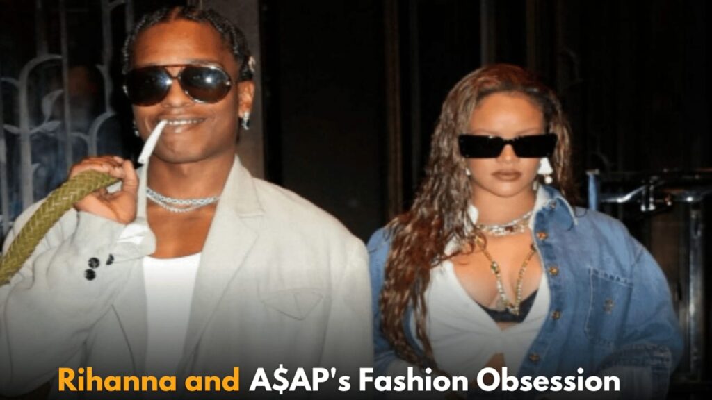 Rihanna and A$AP Rocky’s Fashion Obsession: A Look into Their Lavish Lifestyle