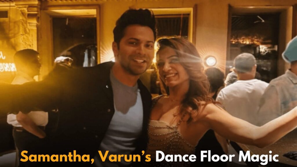 Samantha Ruth Prabhu and Varun Dhawan Set Dance Floor on Fire at Citadel Bash