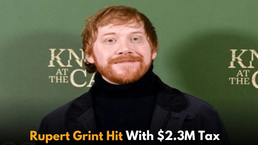 Rupert Grint Faces $2.3M Tax Bill Over Harry Potter Earnings After Court Ruling