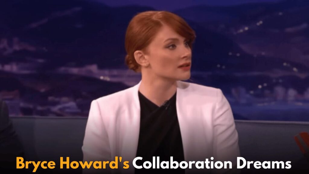 Bryce Dallas Howard Eagerly Awaits Opportunity to Collaborate with Father, Filmmaker Ron Howard