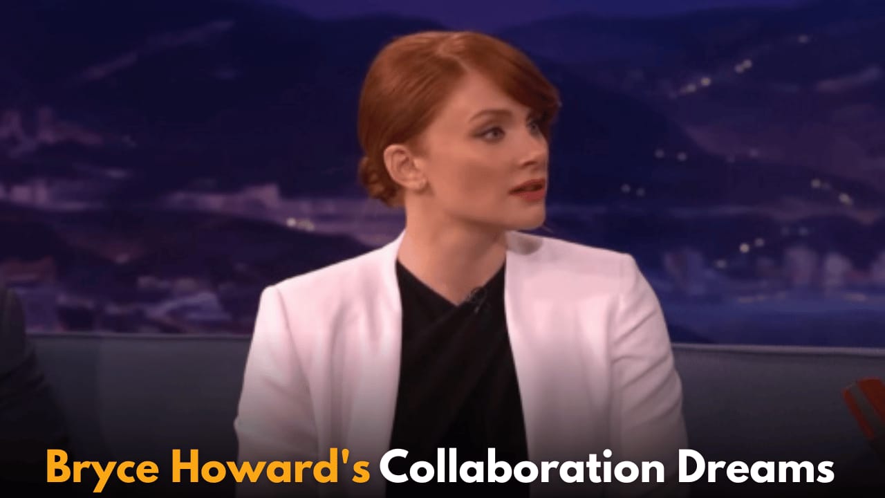 Bryce Dallas Howard Eagerly Awaits Opportunity to Collaborate with Father, Filmmaker Ron Howard