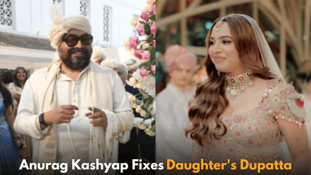 Anurag Kashyap Emotionally Adjusts Daughter Aaliyah’s Dupatta During Her Wedding Ceremony