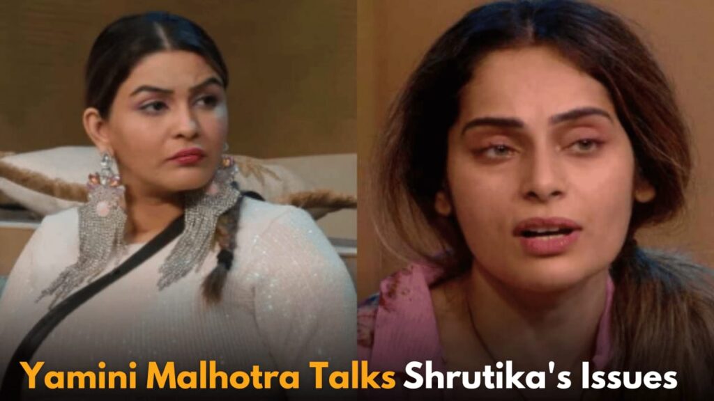 Bigg Boss 18: Yamini Malhotra Discusses Shrutika Arjun's Troubled Relationship with Her Mother