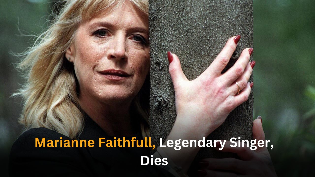 Marianne Faithfull, Iconic Singer and Actress, Dies at 78 After Legendary Career