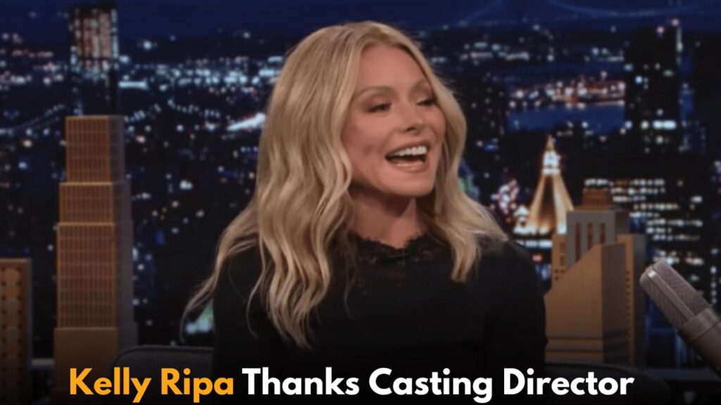 Kelly Ripa Thanks Casting Director Judy Blye Wilson for Transforming Her Life Forever