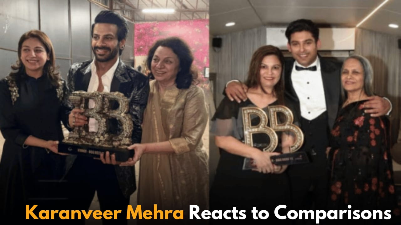 Karanveer Mehra Responds to Comparisons with Sidharth Shukla After Bigg Boss 18 Victory