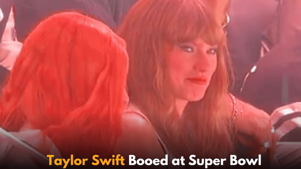 Taylor Swift Booed at Super Bowl