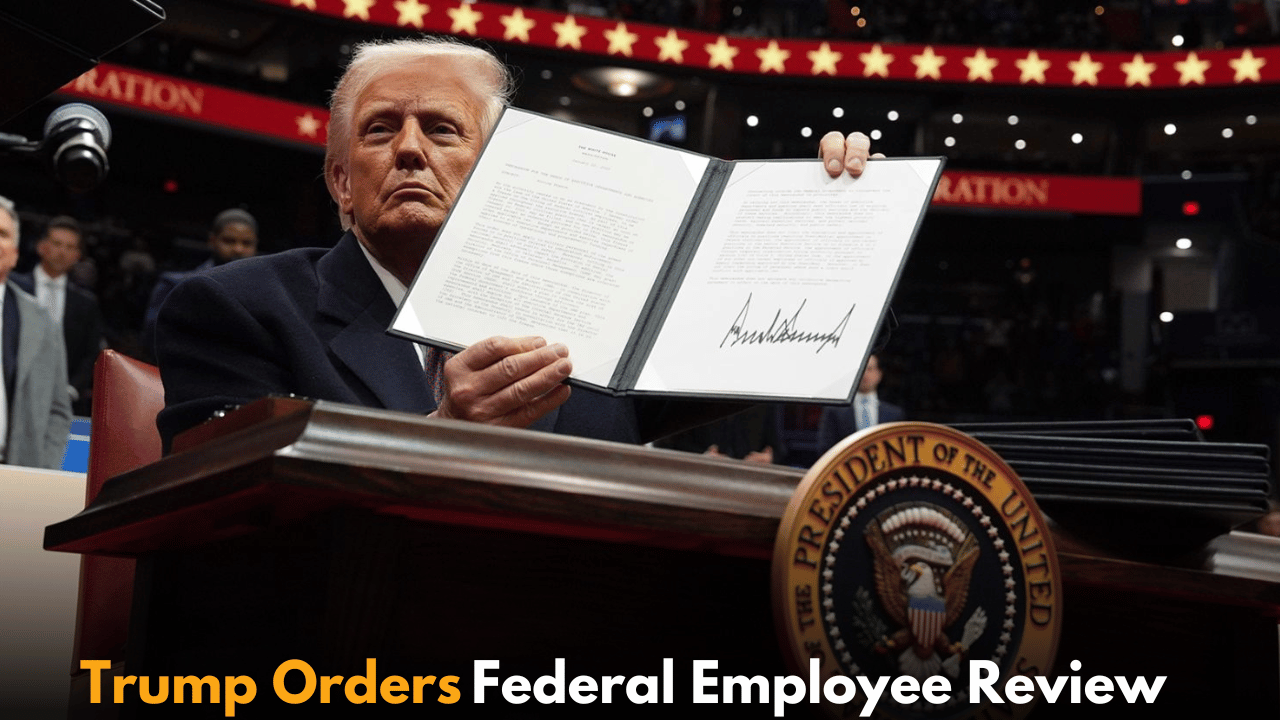 Trump Orders Federal Employee Review