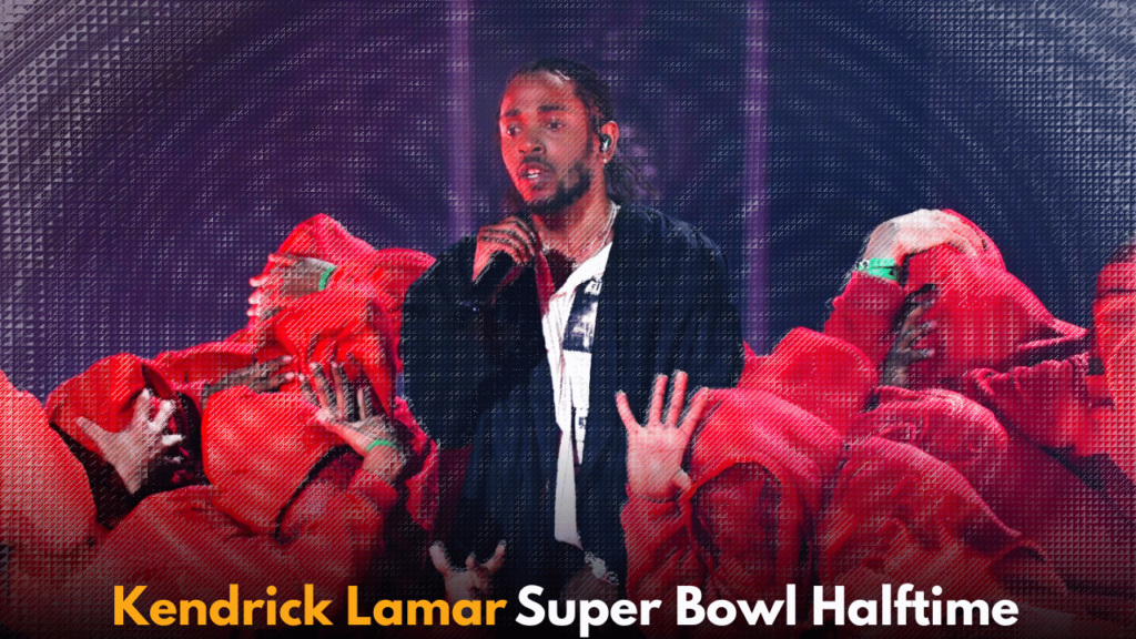 Kendrick Lamar Super Bowl Halftime