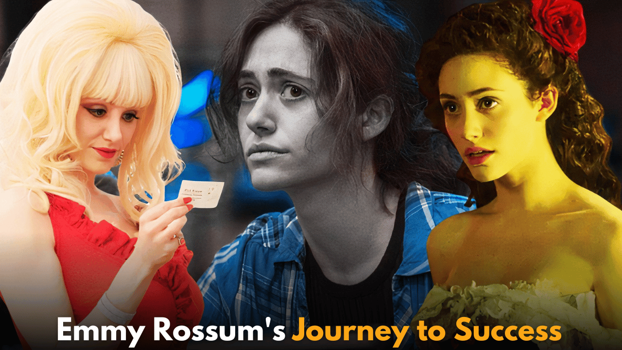 Emmy Rossum's Journey to Success