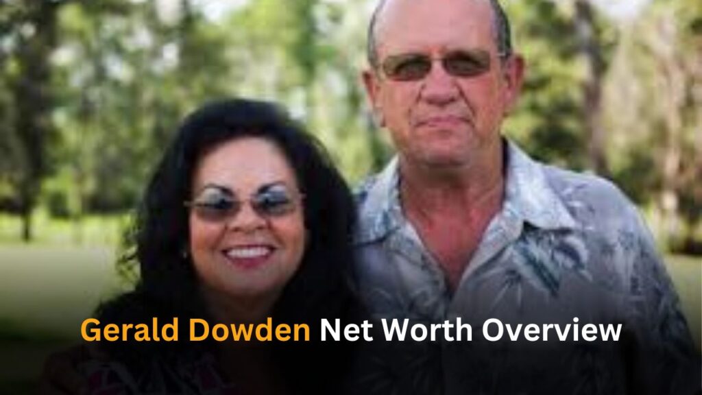 Gerald Dowden Net Worth Overview