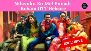 Nilavuku En Mel Ennadi Kobam
