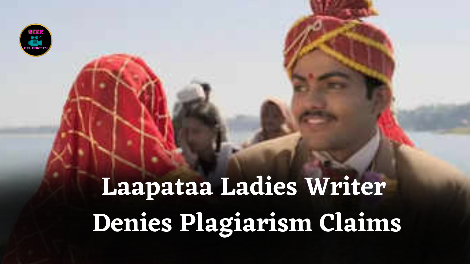 Laapataa Ladies Writer Denies Plagiarism Claims