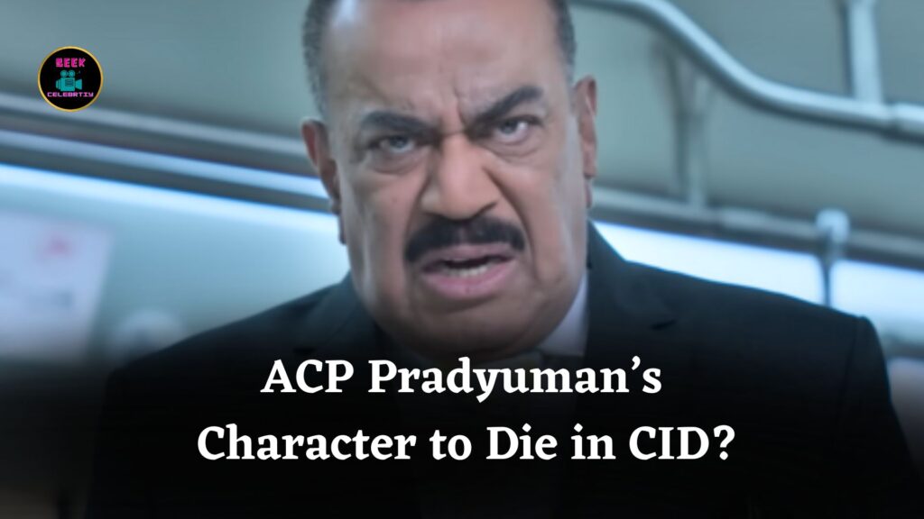 ACP Pradyuman’s Character in CID to Die in Bomb Blast, Reports Suggest Shocking Twist