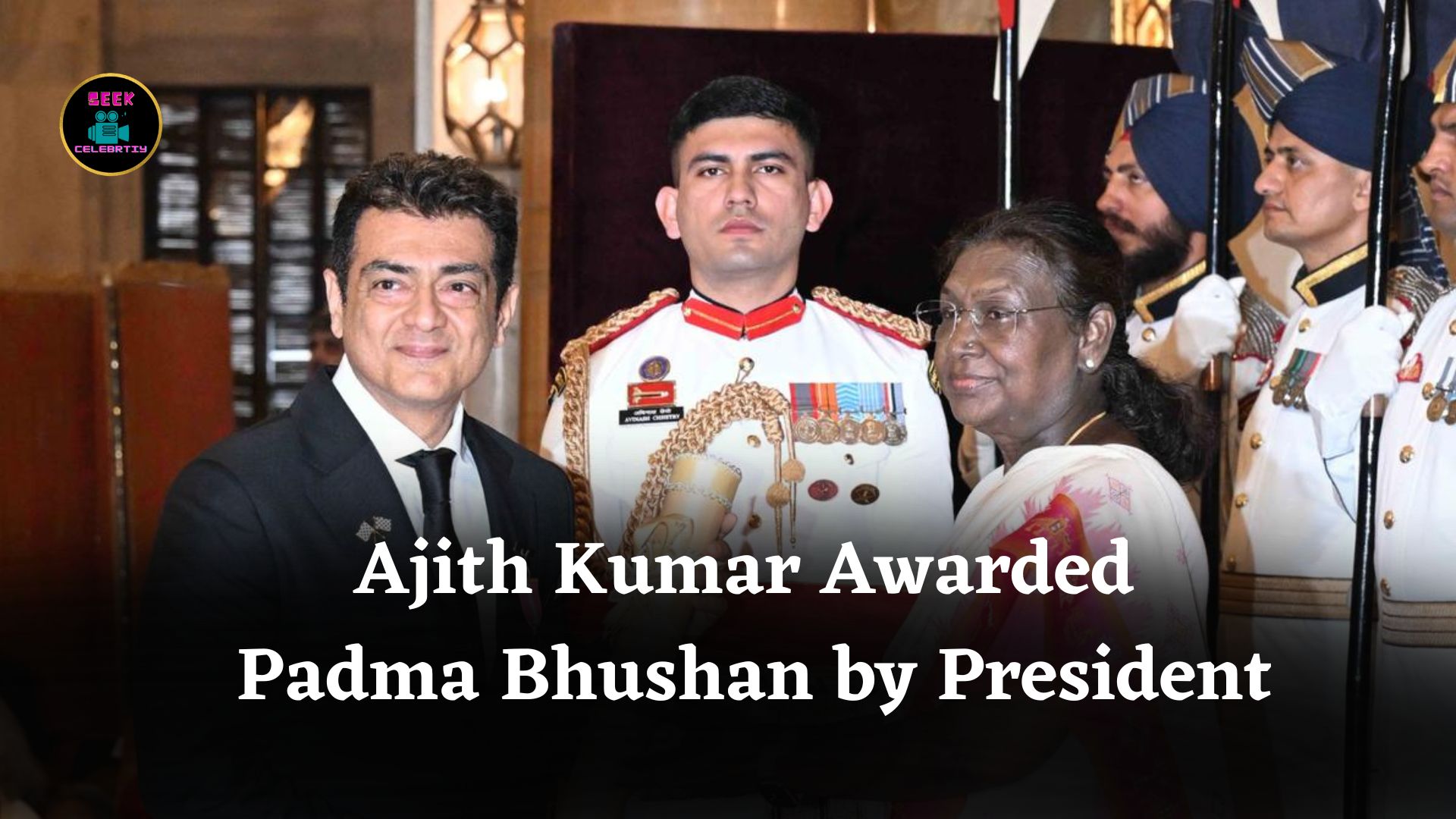 Ajith Kumar Receives Padma Bhushan from President Droupadi Murmu for Cinematic Contributions