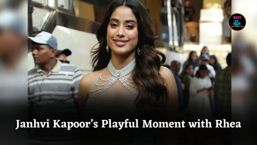 Janhvi Kapoor’s Playful Moment with Rhea
