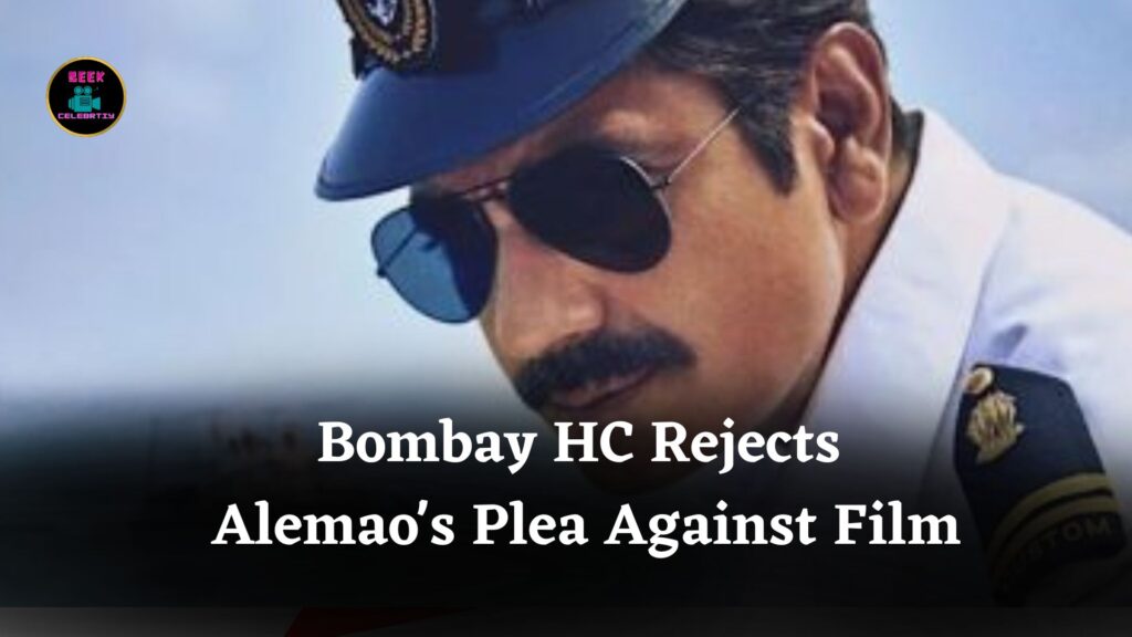 Bombay HC Rejects Alemao's Plea Against Film