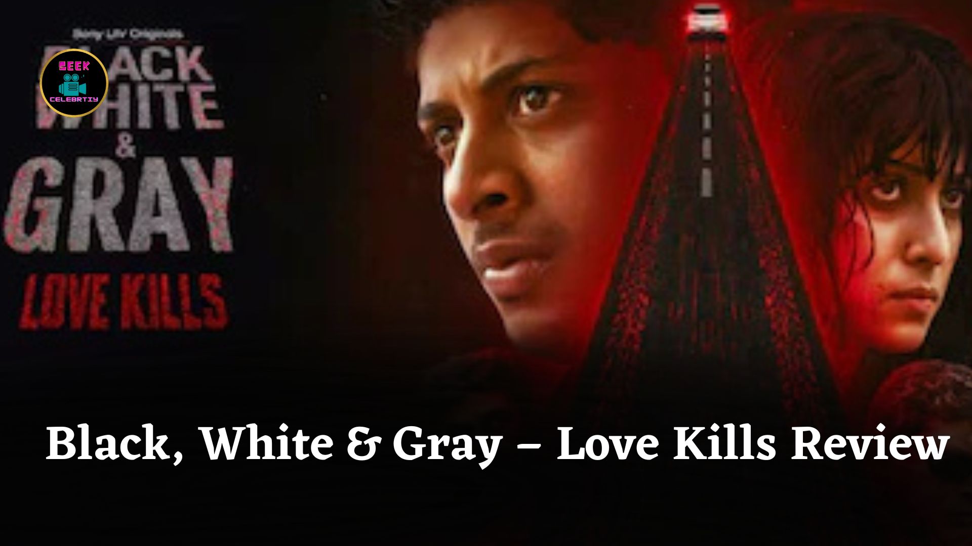 Black, White & Gray – Love Kills Review